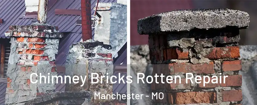  Chimney Bricks Rotten Repair Manchester - MO