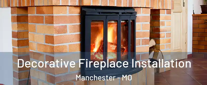  Decorative Fireplace Installation Manchester - MO