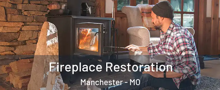  Fireplace Restoration Manchester - MO