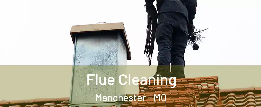  Flue Cleaning Manchester - MO