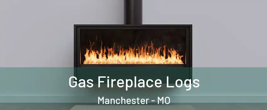  Gas Fireplace Logs Manchester - MO