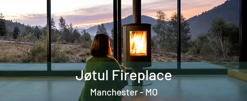  Jøtul Fireplace Manchester - MO