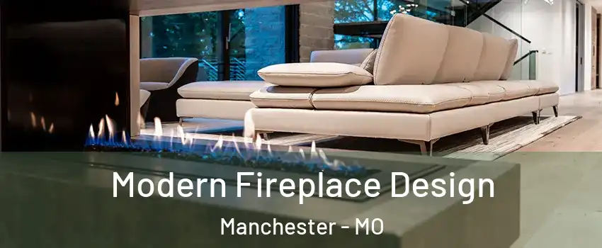  Modern Fireplace Design Manchester - MO